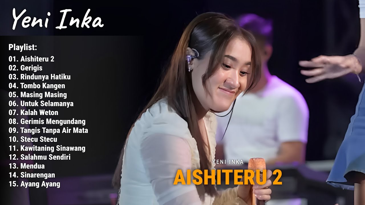 Yeni Inka "Aishiteru 2, Gerigis, Rindunya Hatiku" Yeni Inka Full Album 2025 | Live OJING