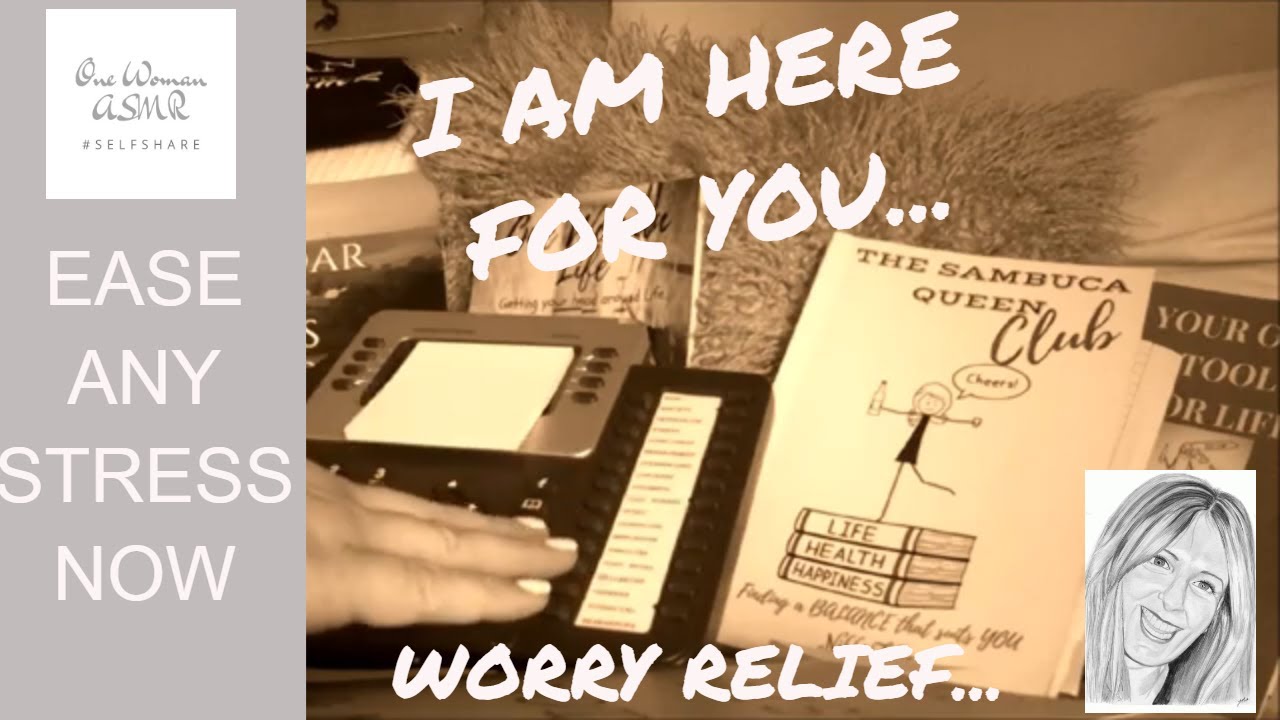 Help for you with ANXIETY, STRESS, feeling OVERWHELMED~ With the ASMR ...