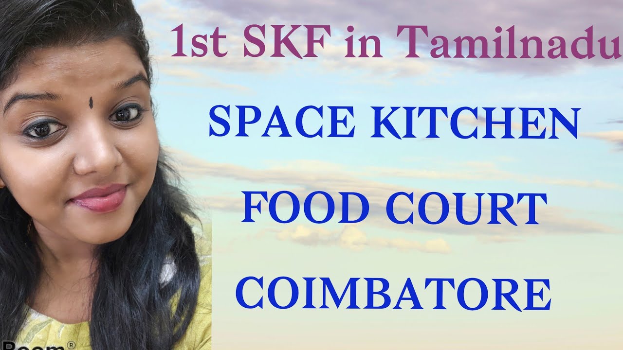 🌌 SPACE KITCHEN FOOD COURT | 1st Space Kitchen Food court in Tamilnadu