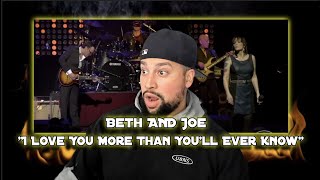 FIRST TIME LISTENING | Beth & Joe  I Love You More Than You'll Ever Know | THIS WAS AMAZING