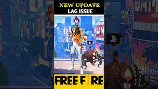 NEW UPDATE LAG ISSUES 😞|| #freefire #shortsfeed #viratkohli