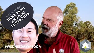 Agile Daily Dose: Think From Another Perspective