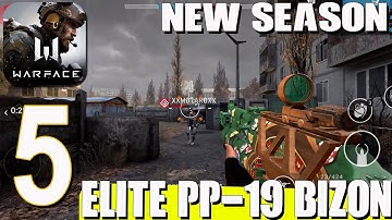 Warface: Global Operations - Gameplay Walkthrough Part 5 - New Season Elite PP-19 BIZON(iOS,Android)