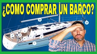 ¡▶️ Qué Tener en Cuenta Antes de COMPRAR un BARCO de Segunda Mano en 14 PASOS! Como Comprar EP. 9