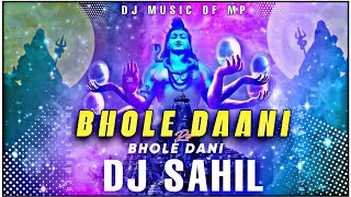 Bhole Dani New Tapori Mix Dj Sahil  (Dj Music  Of Mp) Mp3320kbps Link 📥