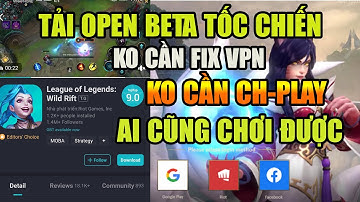 Liên Minh: Tốc Chiến - CÁCH TẢI VÀ CHƠI LOL MOBILE THÀNH CÔNG 100%-KO PHẢI FIX VPN AI CŨNG CHƠI ĐƯỢC
