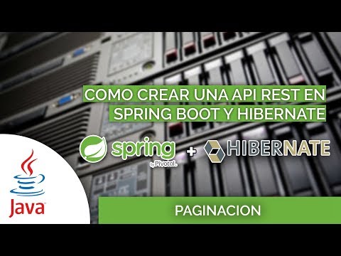 10 Como crear una API RESTFull con Spring y Hibernate Paginacion