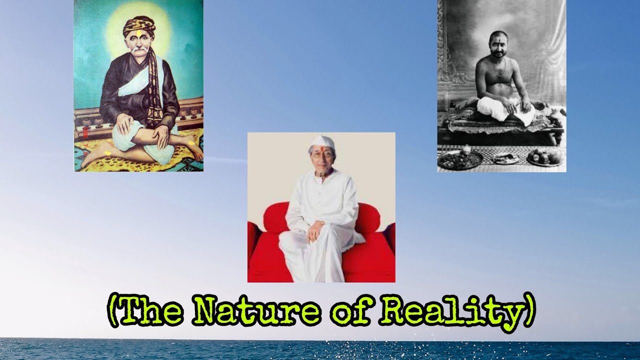 The Nature of Reality (Sadguru Ranjit Maharaj)