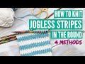 Knitting jogless stripes in the round - 4 easy methods for beginners