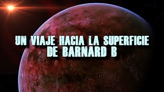 Un Viaje hacia la Supertierra de la Estrella de Barnard