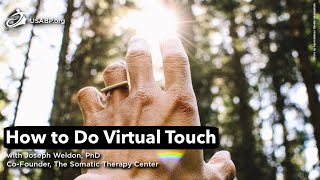 How to Do Virtual Touch Its Power Value Benefit