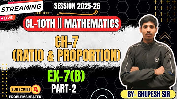 RATIO AND PROPORTION || EX-7(B) || PART-2 || CL-10TH ICSE || SESSION 2025-26 || SELINA CONCISE