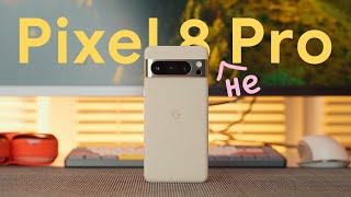 Обзор Pixel 8 Pro - очень спорный флагман!