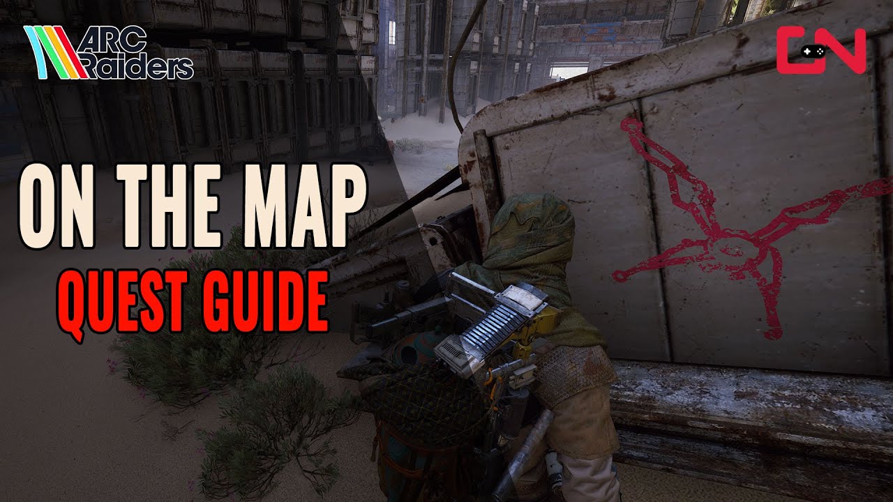ARC Raiders On The Map Quest Guide