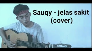 SAUQY - JELAS SAKIT (cover by Dedi)