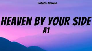 Heaven By Your Side - A1 (Video Lyrics)