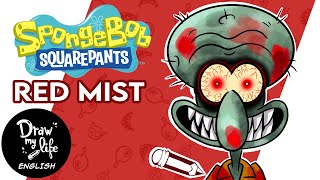 SPONGEBOB: The LOST EPISODE "RED MIST" | Draw My Life ENG
