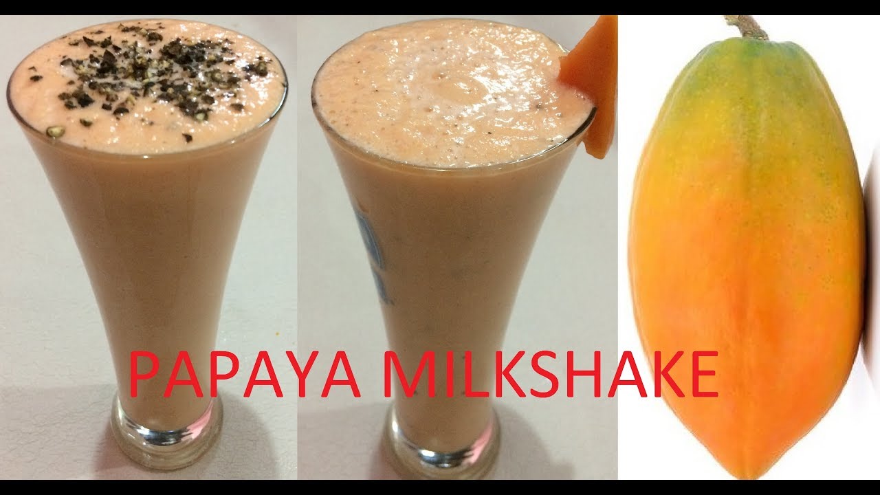 Papaya milkshake /papaya smoothie YouTube
