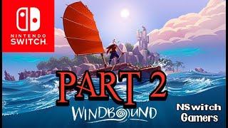 Windbound [SwitchLite] - Gameplay Walkthrough [Chapter 2] - No Commentary