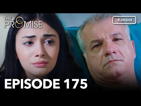 The Promise Episode 175 | Romanian Subtitle | Jurământul