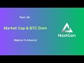 14) Market Capitalization and Bitcoin Dominance: Understanding Their Impact on Crypto Trends