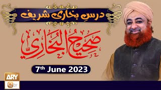 Dars-e-Bukhari Shareef - Mufti Muhammad Akmal - 7th June 2023 - ARY Qtv