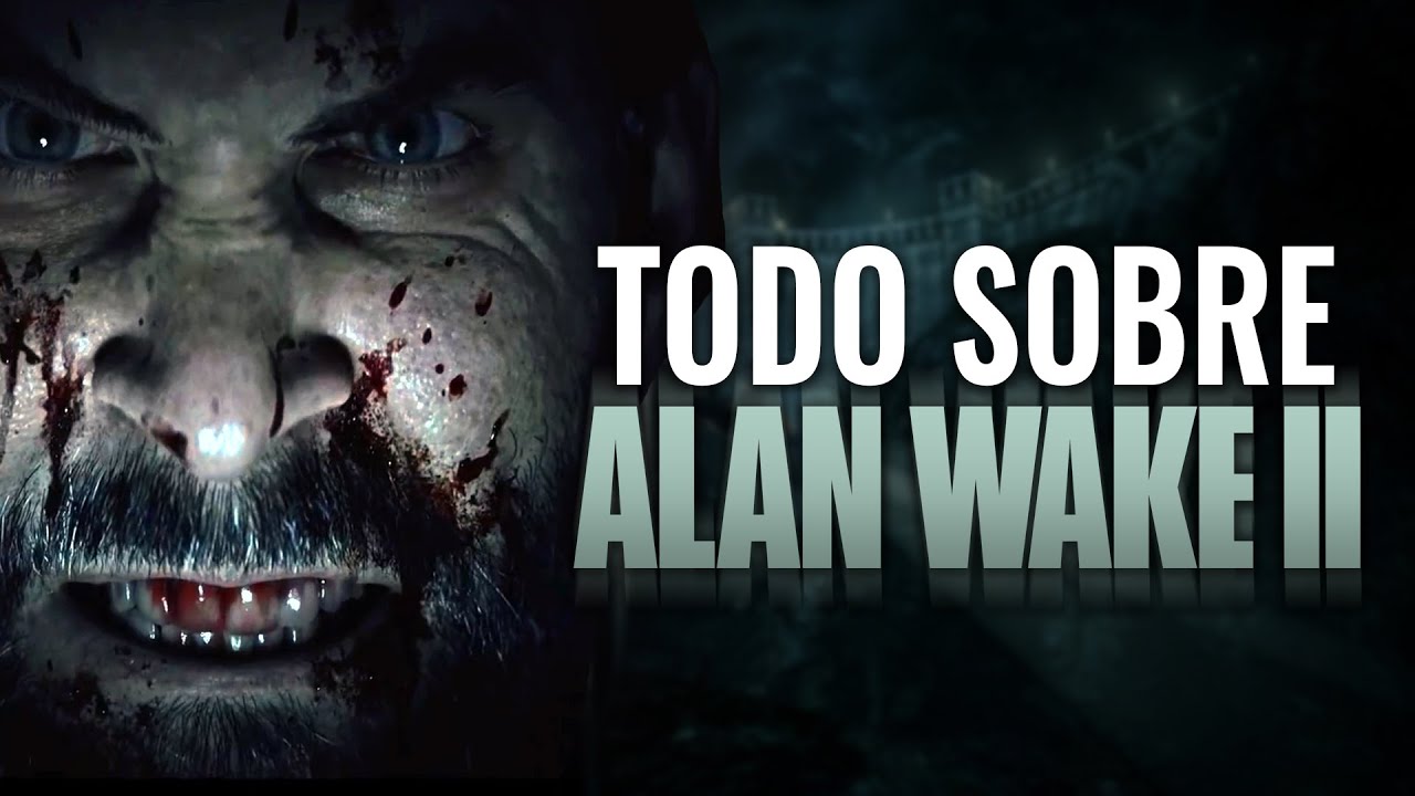 COMO SERÁ EL NUEVO ALAN WAKE 2 + PRIMEROS DETALLES