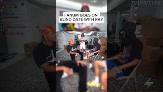 FANUM And RAY Blind Date🤣   #viralshorts #kaicenat #fanum #ray #amp #blinddate