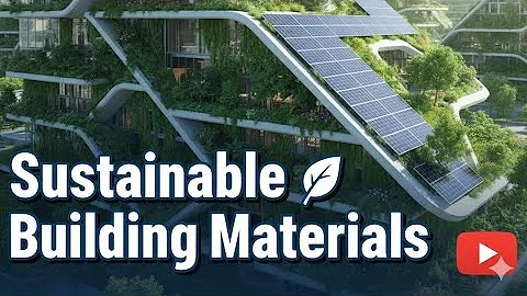 Sustainable Building Materials for the Future | Eco-Friendly Construction Explained