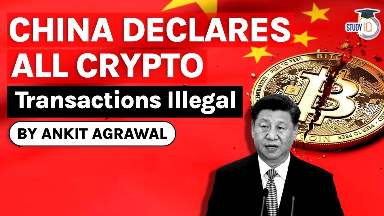 China declares Cryptocurrency transactions illegal, Is China trying to  create room for digital Yuan?
