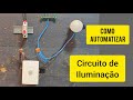 Como automatizar circuito de iluminação com sensor de presença