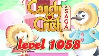 Candy Crush Saga Level 1058 - ★★★