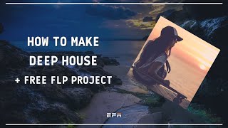 FREE Deep House Project - FL Studio 2023 - Free Sample Pack