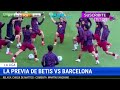 ✅ BETIS vs BARCELONA EN VIVO 🏆JUEGA LAMINE YAMAL - LA LIGA