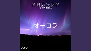 Aurora VIP