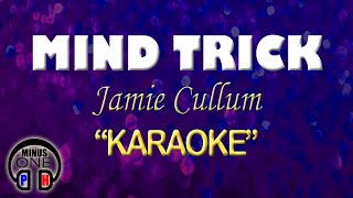 MIND TRICK - Jamie Cullum (KARAOKE) Original Key - YouTube MIND TRICK - Jamie Cullum (KARAOKE) Original Key - YouTube