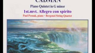 キャドマン　Ｐ五重奏曲ト短調第1楽章　Ｐ・ポズナック(p)ベルゴンツィＱ．