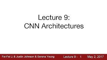 Lecture 9 | CNN Architectures
