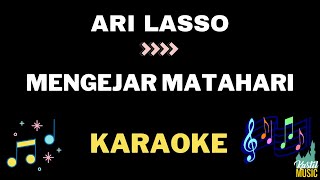 Ari Lasso - Mengejar matahari - Karaoke no vocal