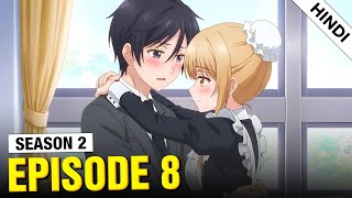 The Angel Next Door Spoils Me Rotten Season 2 Episode 8 Explained in Hindi