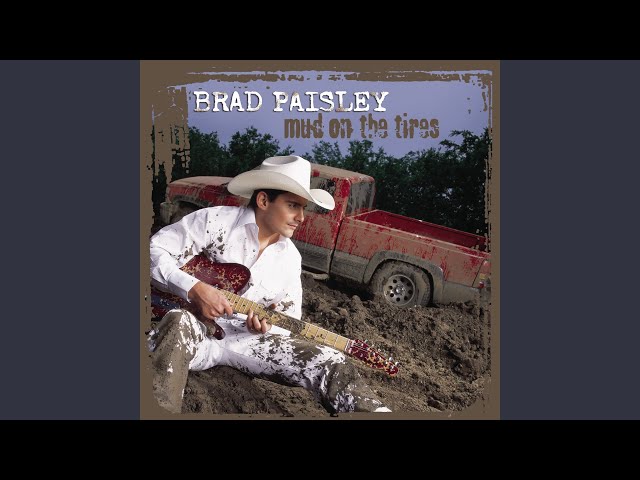 Brad Paisley - Hold Me in Your Arms