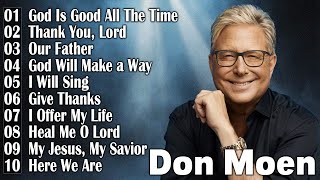 Don Moen  Don Moen collection 2024  Worship music every day #donmoen #worship2024