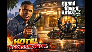 Franklin's first Lester's mission - The Hotel Assassination
