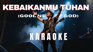 KebaikanMu Tuhan - KARAOKE