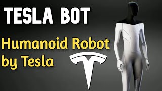 Tesla Bot, Tesla Announced Humanoid Robot which utilizes Tesla AI