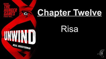 Unwind - Chapter 12 - Risa