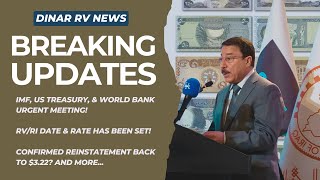 🔴iMF, US Treasury, & World Bank Urgent Meeting!🚩Date & Rate is Set🤔Dinar RV Updates [IQD Value News]