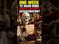 What if You Had 1 Week To Warn Rome About Caesar's Assassination? #history #oc