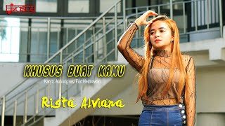 Rista Alviana - Khusus Buat Kamu | Remix Koplo Version (Official Musik Video)
