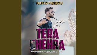 Tera Chehra (Freestyle) - Tuffan